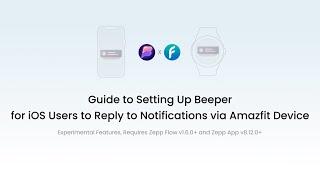 Use Zepp Flow on Your Amazfit Smartwatch to Reply to iOS Instant Messages | Beeper Tutorial