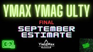 YieldMax Fund of Funds YMAX, YMAG, & ULTY September 2024 Distribution Final Estimate (Weekly Pay)