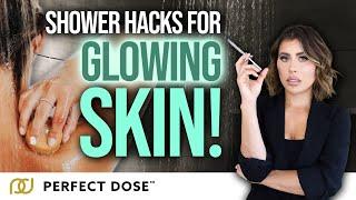 Shower Hacks For GLOWING Skin