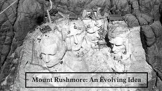 Mount Rushmore- An Evolving Idea