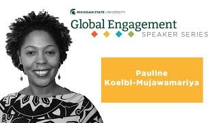 Global Engagement Speaker Series — Pauline Koelbl-Mujawamariya