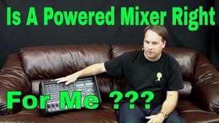 Is a Powered Mixer Right for Me?