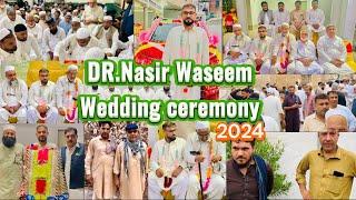 Wedding ceremony of DR. Nasir Waseem/Nikkah and Baraat/Saleh khana kotli kalan/Desi wedding/ 2024