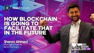 Interviw: Sheraz Ahmed at World Blockchain Summit Dubai 2023