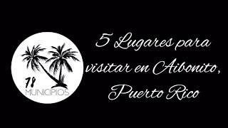 5 Lugares para visitar en Aibonito, Puerto Rico