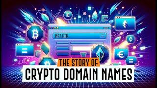 The Fascinating History of Crypto Domain Names