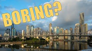 Brisbane: Australia's most BORING city?