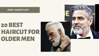 20 MOST ATTRACTIVE HAIRSTYLE FOR OLDER GENTLEMEN || TOP STYLISH CUT FOR MEN  || OLDER MENS CUT 2021