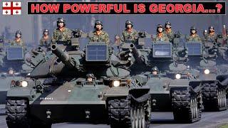 Georgia  Military 🪖 Power  | Defence Forces of Georgia