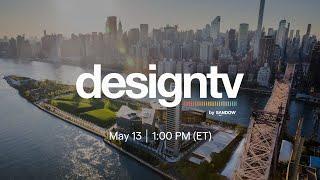 DesignTV by SANDOW: NYCxDESIGN Days