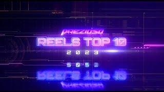 PREZIOSO 2023 TOP 10 REELS 