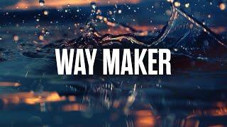 Way Maker - 1 Hour Soaking Instrumental