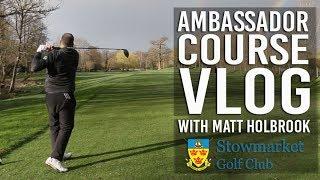 COURSE VLOG WITH GOLFSHAKE AMBASSADOR MATT HOLBROOK