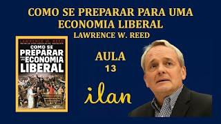 13 - How to prepare for a liberal economy - FREEDOM AS A PHILOSOPHY OF LIFE