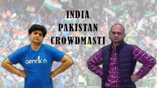 INDIA PAKISTAN CROWDMASTI | ZOOM SHOWS 10.0 | VIPUL GOYAL