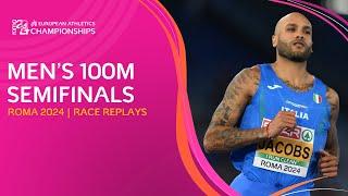 Men's 100m semifinals. FULL race replays | Roma 2024