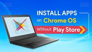 Pemasangan Aplikasi Menjadi Mudah di Chrome OS: Memasang Aplikasi Tanpa Play Store | dengan file APK