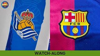 WATCH-ALONG: Real Sociedad vs. FC Barcelona