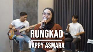 RUNGKAD - HAPPY ASMARA (LIVE COVER INDAH YASTAMI)