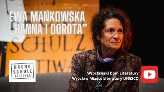 Ewa Mańkowska, „Hanna i Dorota” (BSF 2024)