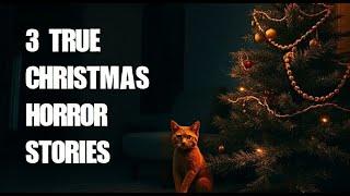 Three True Christmas Horror Stories