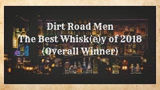 The 2018 Whiskey of The Year