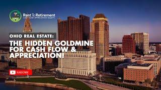 Ohio Real Estate: The Hidden Goldmine for Cash Flow & Appreciation! 