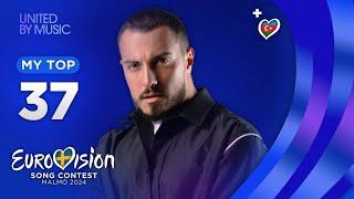 Eurovision 2024: MY TOP 37 (ALL SONGS) [NEW]