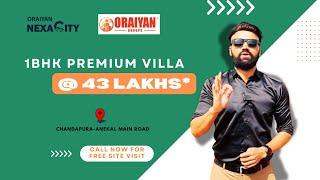 43Lakhs for a Premium Villa in Chandapura Road What's the Catch? New Project Launch| Oraiyan Groups