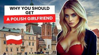 Dating a Polish Woman? Here’s Why It's Worth It!