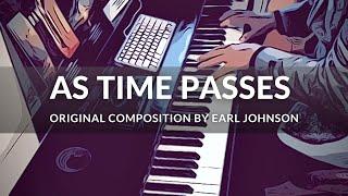 As Time Passes | original piano composition by Earl Johnson