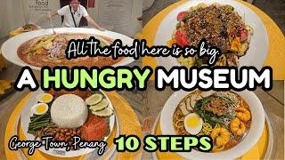 Penang Wonderfood Museum: 10 STEPS Delicious Adventure