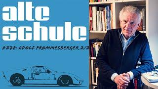 Alte Schule Folge 278: Adolf Prommesberger Teil  2 (der Podcast)