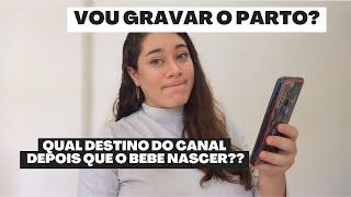 Vou gravar o parto? Quero ter mais filhos? Fim do canal? | Respondendo Perguntinhas