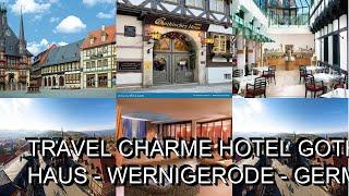 Travel Charme Hotel Gothisches Haus   Wernigerode   Germany