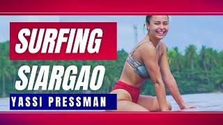 YASSI PRESSMAN SIARGAO SURFING EXPERIENCE