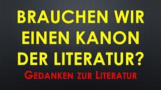 Brauchen wir einen Kanon der Literatur? Klassiker der Weltliteratur Denis Scheck Reich-Ranicki