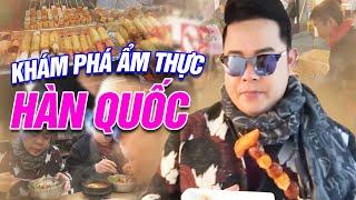 Quang Lê khám phá ẩm thực Hàn Quốc mua hàng nói tiếng Việt cười bể bụng - Quang Lê Vlog Mới Nhất