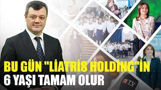 "Liatris Holding"in 6 yaşı tamam olur