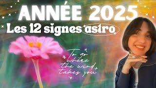 ANNÉE 2025  SIGNES DU ZODIAQUE  Tirage complet  Général, spirituel, pro & sentimental