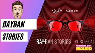 Todo lo que debes saber de las RayBan Stories en español. @facebookapp @RayBanFilms