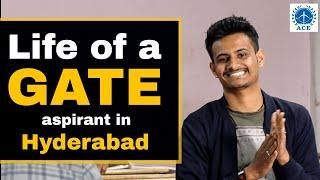 Life of a GATE aspirant in Hyderabad