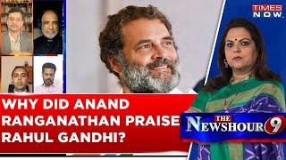 LIVE News | Anand Ranganathan Praises Rahul Gandhi | Elections 2024 Prediction In Congress Favor?