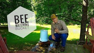 #BEEKEEPING: Bee Watering Bucket