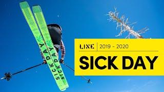 LINE 2019/2020 Sick Day Collection Skis – Make Every Day a Sick Day