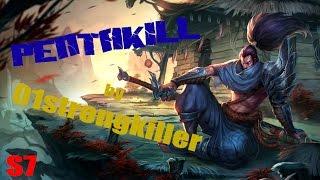 PENTAKILL yasuo by 01strongkiller [S7]