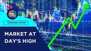 Sensex, Nifty At Day's High; All Sectors Trade In The Green | CNBC TV18