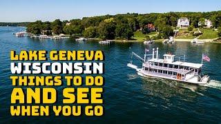 Lake Geneva, Wisconsin - Things to Do and See When You Go