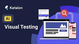 Automated Visual UI Testing on the Katalon Platform