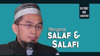 Mengenal Salaf Dan Salafi  || Ustadz Adi Hidayat Lc MA